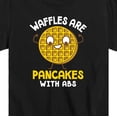 thumbnail image 3 of Instant Message - Waffles Pancakes With Abs - Toddler And Youth Short Sleeve T-Shirt, 3 of 6