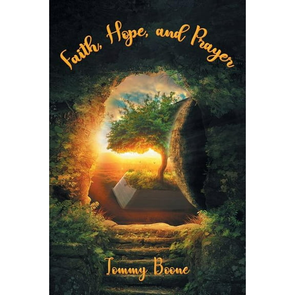 Faith, Hope, and Prayer, (Paperback)