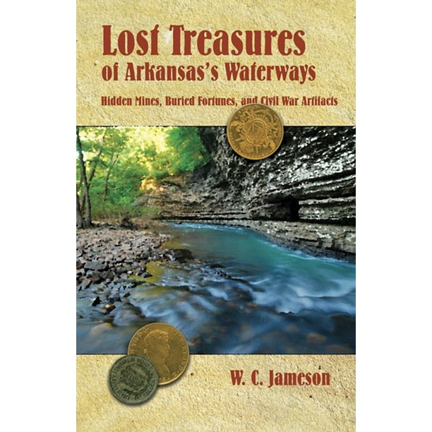 Lost Treasures of Arkansas's Waterways eBook