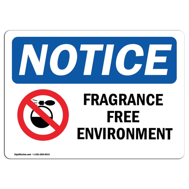 OSHA Notice Sign - Fragrance Free Environment Sign with Symbol | Vinyl Label Decal | Protect Your Business, Construction Site | Made in The USA