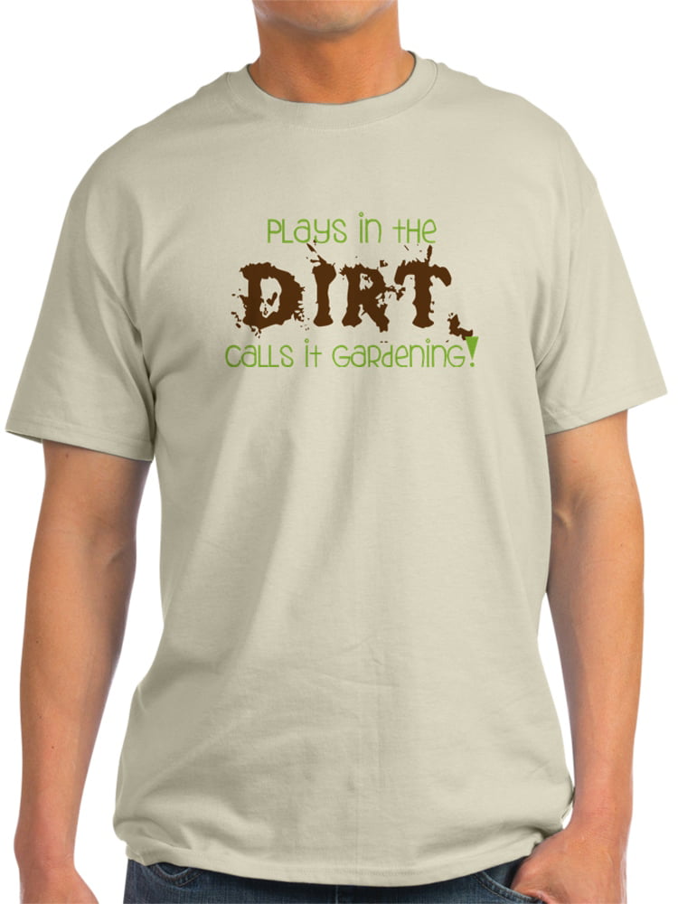 Plays DIRT It Gardening T-Shirt - Light T-Shirt - Walmart.com