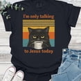 thumbnail image 4 of I’m Only Talking To My Jesus Today Cat Shirt, Funny Christian Cat Lover Tee, Faith Based Graphic T-Shirt, Religious Gift for Women Men, 4 of 4