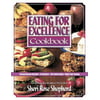 Eating for Excellence Cookbook [Hardcover - Used]