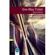 Oxford Bookworms Library; Stage 1, Human Oxford Bookworms Library: One-Way Ticket - Short Stories: Level 1: 400-Word Vocabulary, (Paperback)