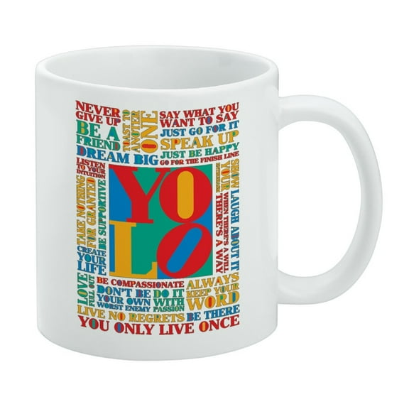 You Only Live Once Inspirational White Mug