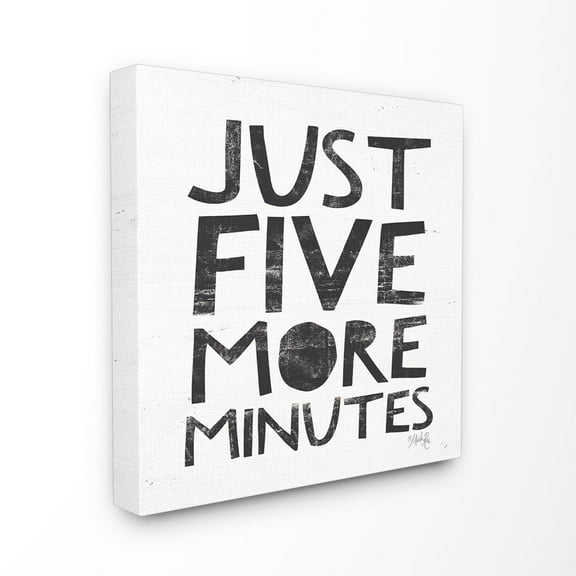 The Stupell Home Decor Just Five More Minutes Black and White Distressed Collage Look Typography