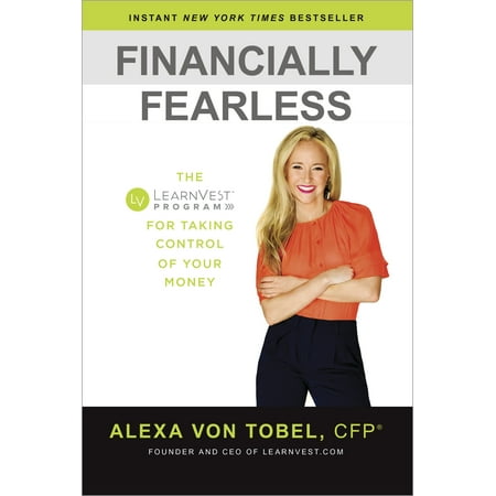 Financially Fearless: The LearnVest Program for Taking Control of Your