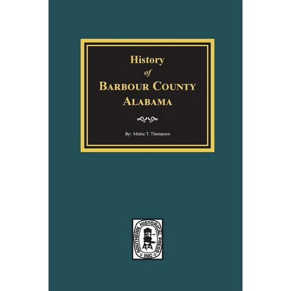 History of Barbour County, Alabama (Paperback)