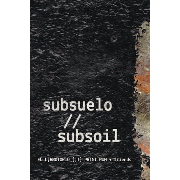subsuelo // subsoil: an intervened cento (Paperback)