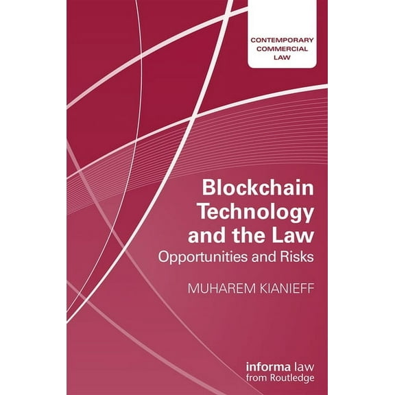 Contemporary Commercial Law Blockchain Technology and the Law: Opportunities and Risks, (Hardcover)