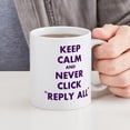 thumbnail image 4 of CafePress - Never Reply All Mug - 11 oz Ceramic Mug - Novelty Coffee Tea Cup, 4 of 4