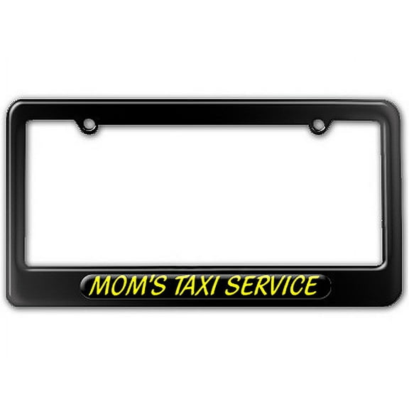 Mom's Taxi Service License Plate Frame