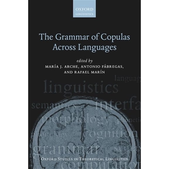 Pre-Owned Oxford Studies in Theoretical Linguistic Grammar of Copulas Across Languages, (Hardcover)