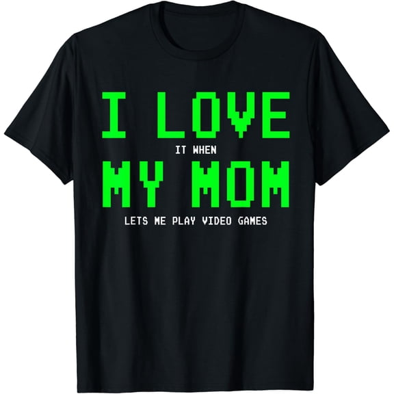 I Love My Mom Shirt - Gamer Gifts for Teen Boys Video Games T-Shirt