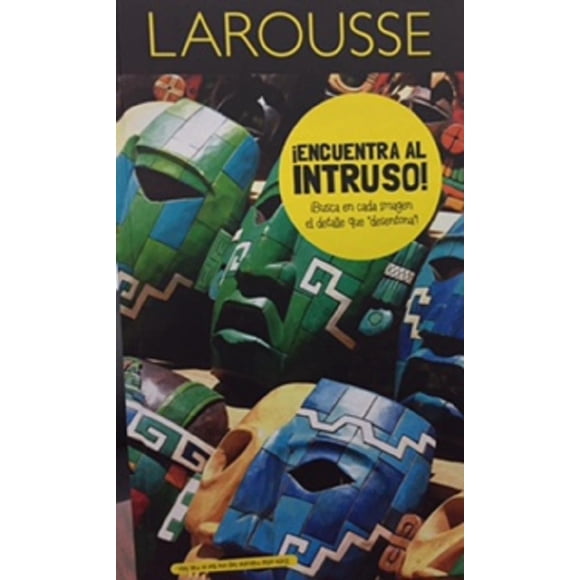 ENCUENTRA AL INTRUSO LAROUSSE EDICIONES EQUIPO EDITORIAL LAROUSSE