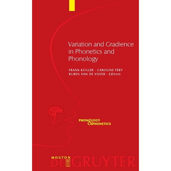 Phonology and Phonetics [Pp] Variation and Gradience in Phonetics and Phonology, Book 14, (Hardcover)
