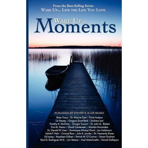 Wake Up...Live the Life You Love: Wake Up Moments (Paperback)