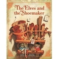 thumbnail image 1 of Pre-Owned The Elves and the Shoemaker (Paperback) 1454916761 9781454916765, 1 of 1