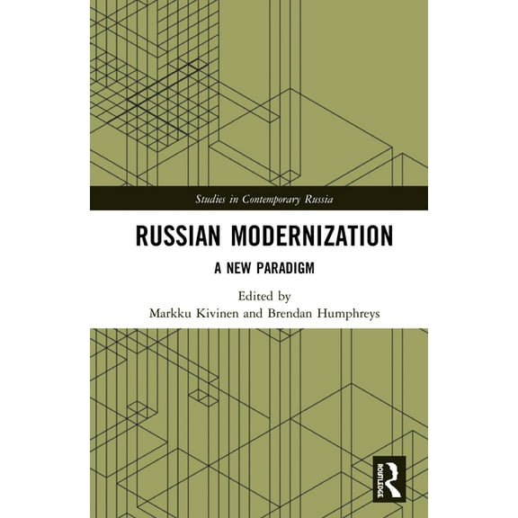 Studies in Contemporary Russia Russian Modernization: A New Paradigm, (Hardcover)