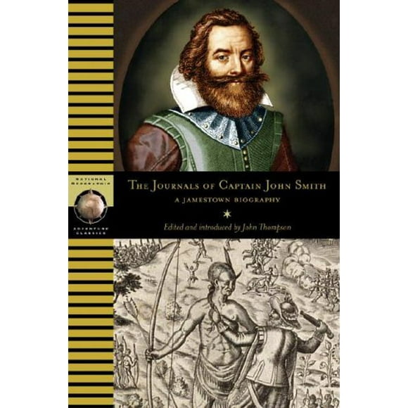 Pre-Owned The Journals of Captain John Smith : A Jamestown Biography 9781426200557