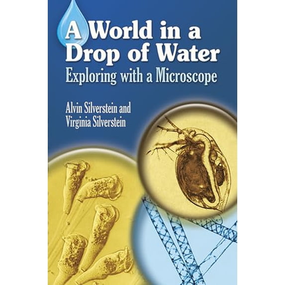 Pre-Owned Silverstein's World in a Drop: Exploring with a Microscope (Dover Children's Science Books) Paperback