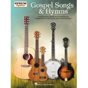 Gospel Songs & Hymns - Strum Together: 70 Songs with Lyrics, Melody Lines, and Chord Frames for Standard Ukulele, Baritone Ukulele, Guitar, Mandolin, and Banjo (Paperback)