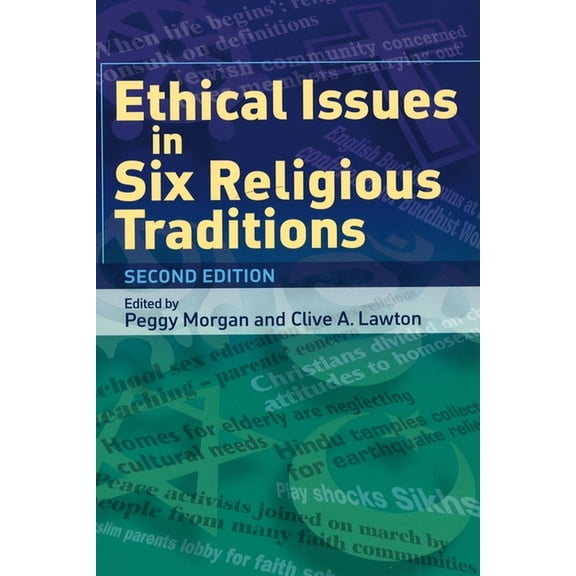 Ethical Issues in Six Religious Traditions, (Paperback)