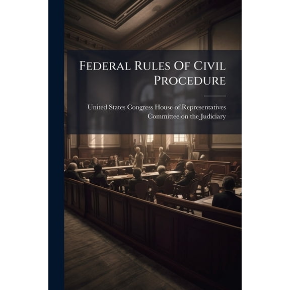 Federal Rules Of Civil Procedure (Paperback)