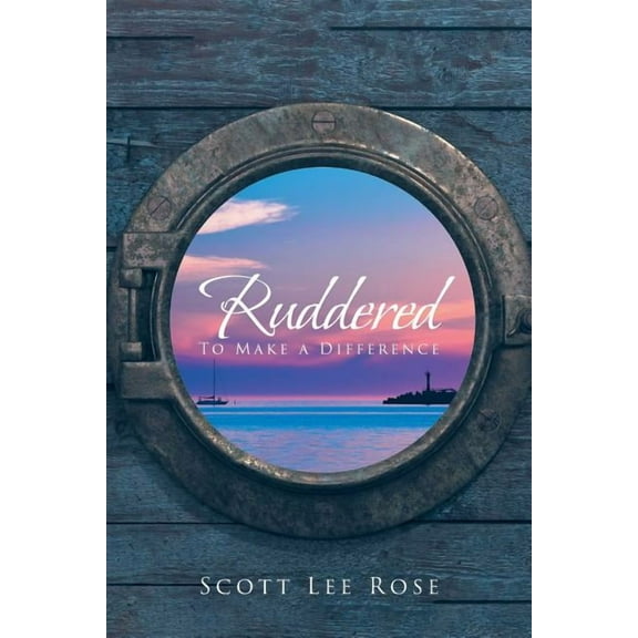 Ruddered: To Make A Difference (Paperback)