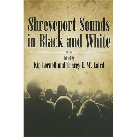 American Made Music (Paperback) Shreveport Sounds in Black & White, (Paperback)