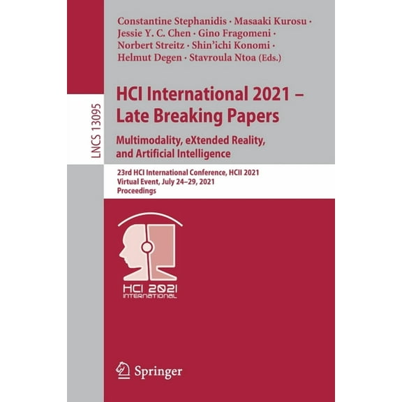 Hci International 2021 - Late Breaking Papers: Multimodality, Extended Reality, and Artificial Intelligence: 23rd Hci In, (Paperback)