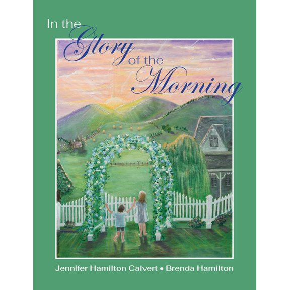 In the Glory of the Morning, (Hardcover)