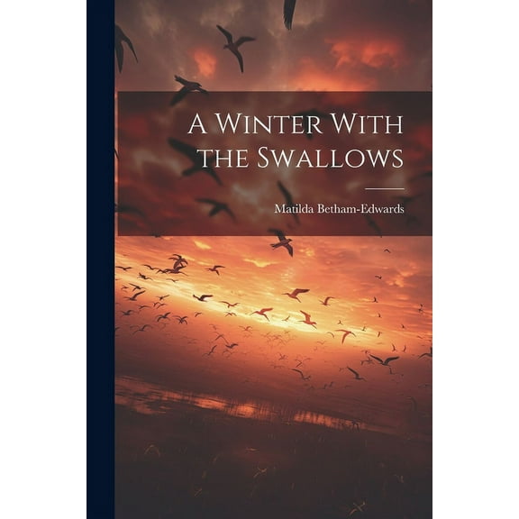 A Winter With the Swallows (Paperback)