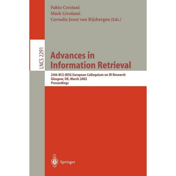 Lecture Notes in Computer Science Advances in Information Retrieval: 24th Bcs-Irsg European Colloquium on IR Research Glasgow, Uk, March 25-27, 2002 Proce, Book 2291, (Paperback)