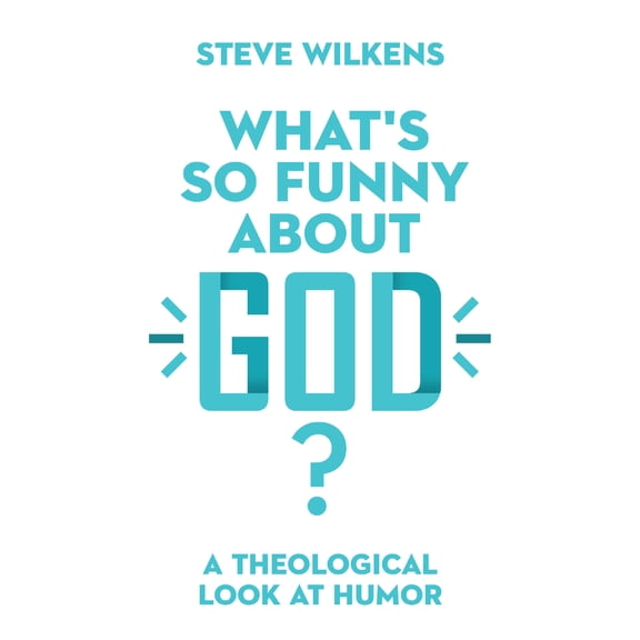 Pre-Owned What's So Funny About God?: A Theological Look at Humor (Paperback) 0830852670 9780830852673
