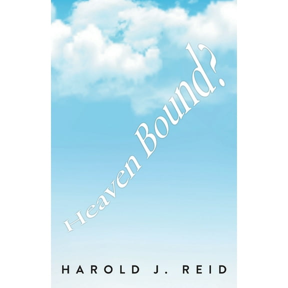 Heaven Bound? (Paperback)