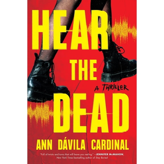 Hear the Dead: A Thriller, (Paperback)
