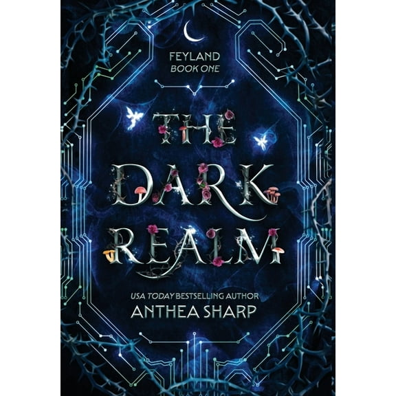 Feyland The Dark Realm, Book 1, (Hardcover)