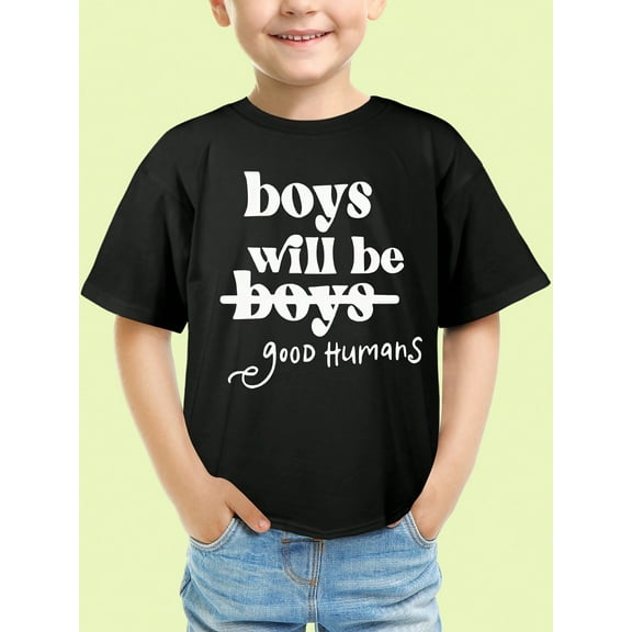 "Boys Will Be Good Humans" Boys' Graphic T-Shirts - Soft, Breathable, Lightweight, Comfy Short Sleeve Tees For All Seasons