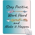 thumbnail image 1 of Motivational Mouse Pad, Cute Inspirational Quote Mouse Pad for Women, Stay Positive Work Hard and Make It Happen Square Mouse Mat Non-Slip Rubber Base Mousepad for Office Laptop, 1 of 5