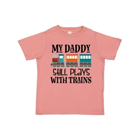

Inktastic Daddy Still Plays with Trains Boys or Girls Toddler T-Shirt