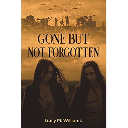 Pre-Owned Gone but Not Forgotten (Paperback) 1649791984 9781649791986