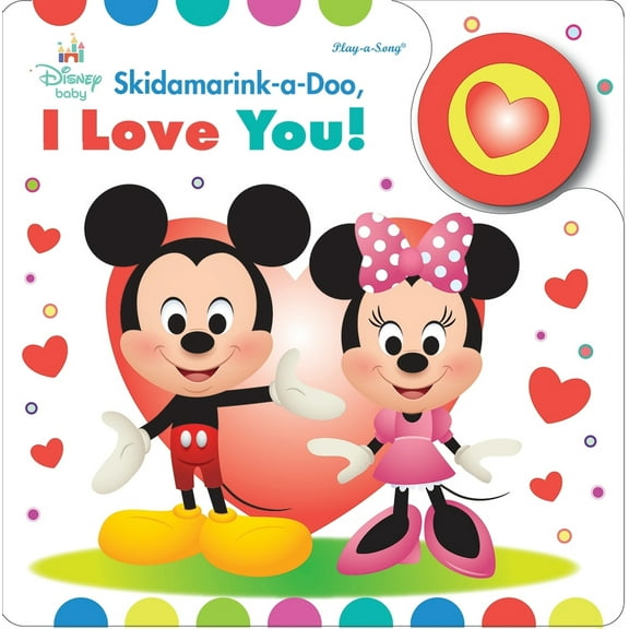Pre-Owned Disney Baby: Skidamarink-A-Doo, I Love You! Sound Book [With Battery] (Board book) 1503730697 9781503730694