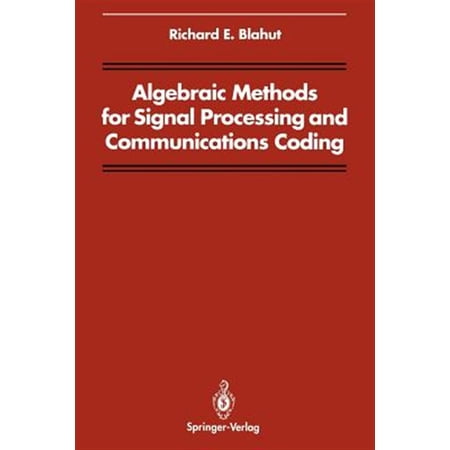 Pre-Owned Signal Processing and Digital Filtering: Algebraic Methods for Signal Processing and Communications Coding (Paperback)