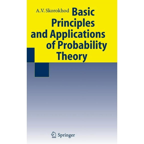 Basic Principles and Applications of Probability Theory, (Hardcover)