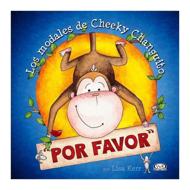 Por Favor, los Modales de Cheeky Changuito
