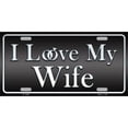 thumbnail image 1 of I Love My Wife Metal License Plate, 1 of 1