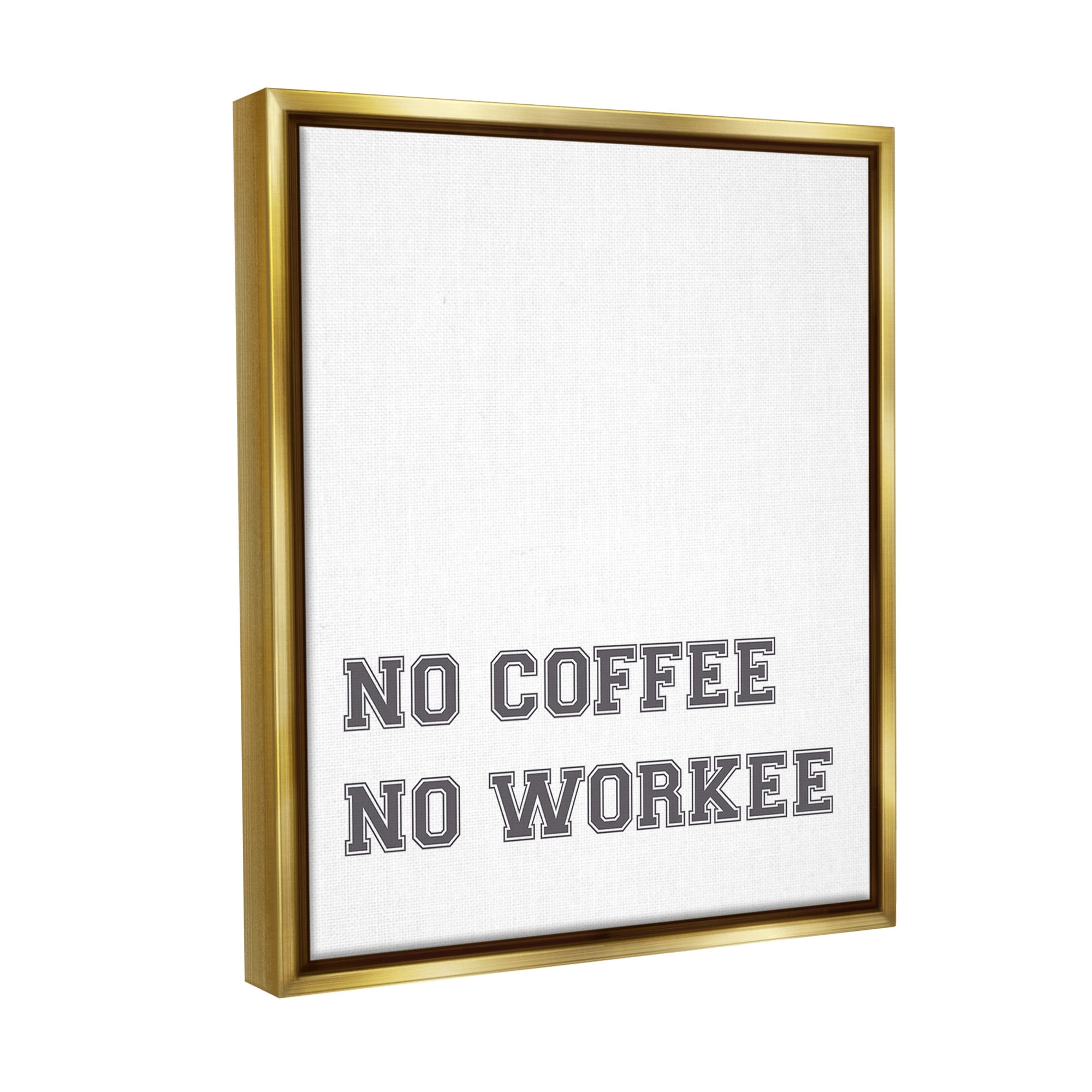 Stupell Industries Funny No Coffee Phrase Food & Beverage Painting Gold Floater Framed Canvas Art Print Wall Art, 17 x 21