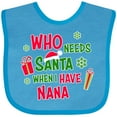 thumbnail image 3 of Inktastic Who Needs Santa when I Have Nana Boys or Girls Baby Bib, 3 of 4