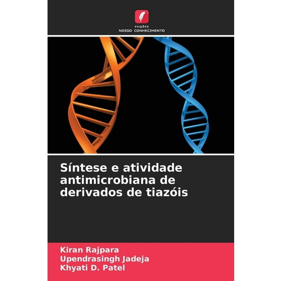 SÃntese e atividade antimicrobiana de derivados de tiazóis, (Paperback)